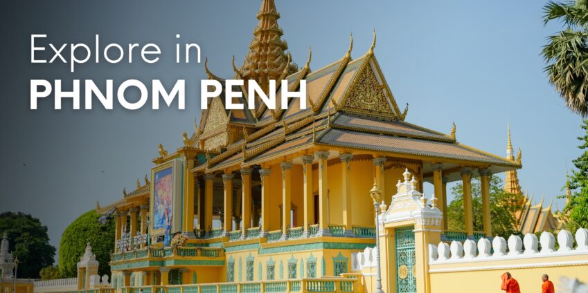 TOP 5 ATTRACTIONS IN PHNOM PENH, CAMBODIA 